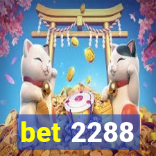 bet 2288